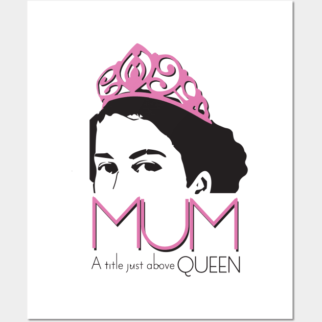 Queen Mum Wall Art by MeykMe